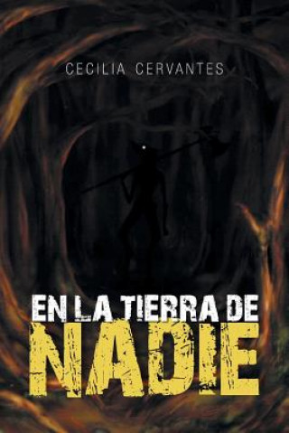 Livre la Tierra de Nadie Cecilia Cervantes