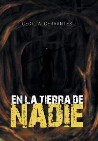 Livre la Tierra de Nadie Cecilia Cervantes