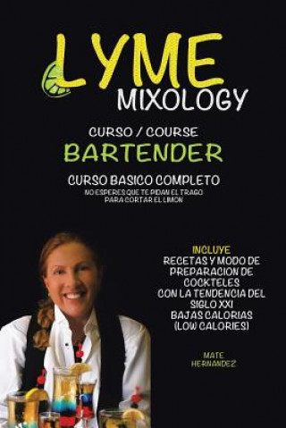 Kniha Lyme mixology curso Mate Hernandez