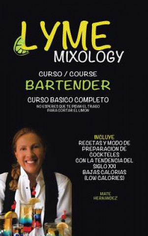 Kniha Lyme mixology curso Mate Hernandez
