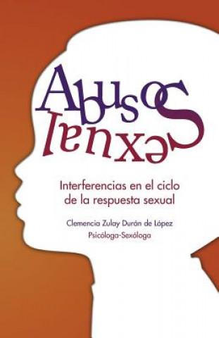 Könyv Abuso Sexual Clemencia Zulay Duran De Lopez