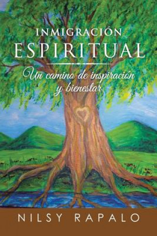 Buch Inmigracion espiritual Nilsy Rapalo