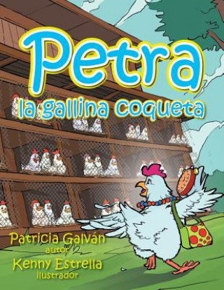 Книга Petra la gallina coqueta Patricia Galvan