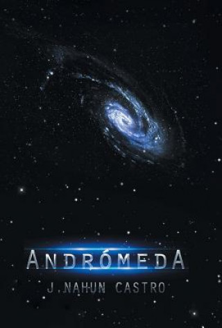 Книга Andromeda J Nahun Castro