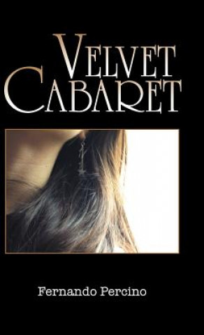 Könyv Velvet Cabaret Fernando Percino