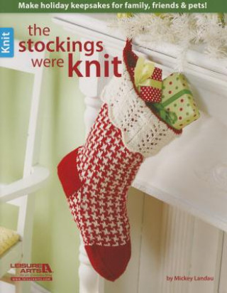 Carte Stockings Were Knit MICKEY LANDAU