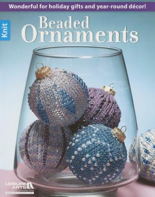 Kniha Beaded Ornaments LEISURE ARTS
