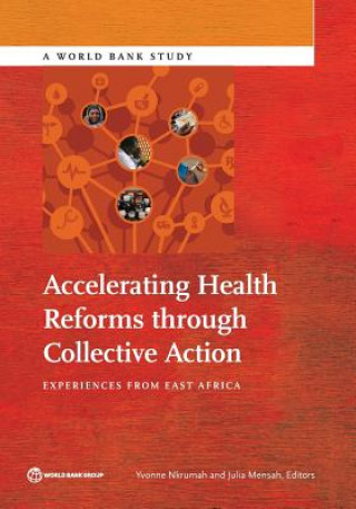 Carte Accelerating Health Reforms through Collective Action World Bank Group