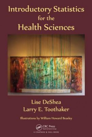 Book Introductory Statistics for the Health Sciences Larry E. Toothaker