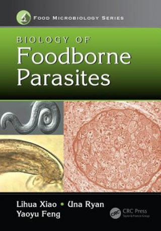 Kniha Biology of Foodborne Parasites Lihua Xiao