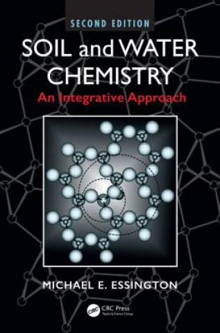 Kniha Soil and Water Chemistry Michael E. Essington