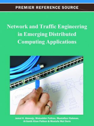 Carte Network and Traffic Engineering in Emerging Distributed Computing Applications Jemal H. Abawajy