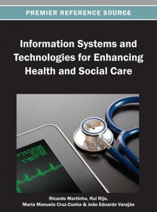 Livre Information Systems and Technologies for Enhancing Health and Social Care Maria Manuela Cruz-Cunha