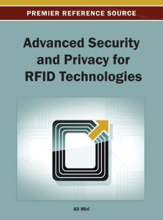 Книга Advanced Security and Privacy for RFID Technologies Ali Miri