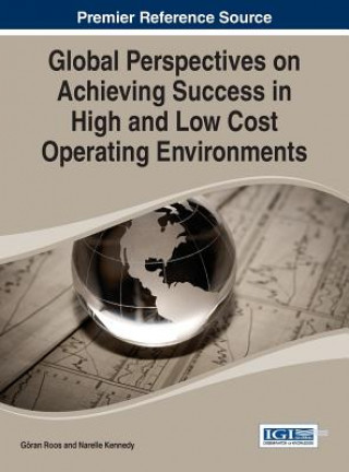 Kniha Global Perspectives on Achieving Success in High and Low Cost Operating Environments Narelle Kennedy