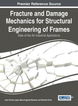 Carte Fracture and Damage Mechanics for Structural Engineering of Frames Ricardo Picon