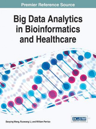 Carte Big Data Analytics in Bioinformatics and Healthcare Baoying Wang