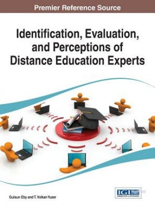 Kniha Identification, Evaluation, and Perceptions of Distance Education Experts Yuzer