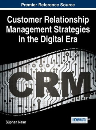 Carte Customer Relationship Management Strategies in the Digital Era Sphan Nasir