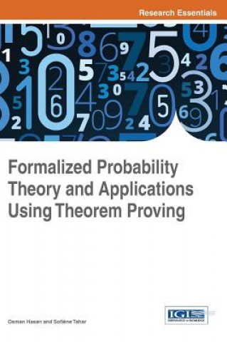 Kniha Formalized Probability Theory and Applications Using Theorem Proving SofiYne Tahar