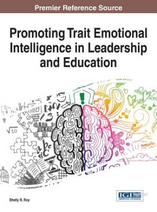 Książka Promoting Trait Emotional Intelligence in Leadership and Education Shelly R. Roy