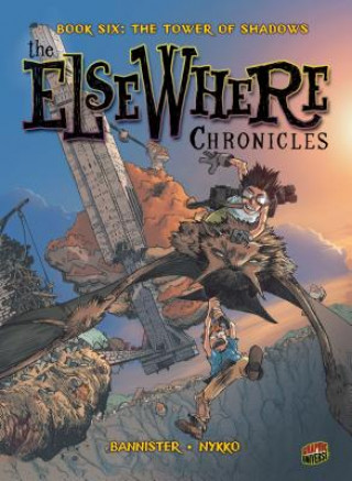 Könyv ElseWhere Chronicles 6: The Tower of Shadows Nykko