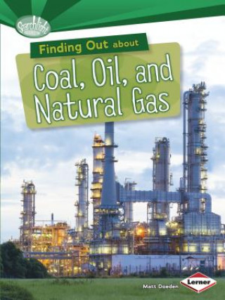 Carte Finding Out About Coal Oil and Natural Gas Matt Doeden