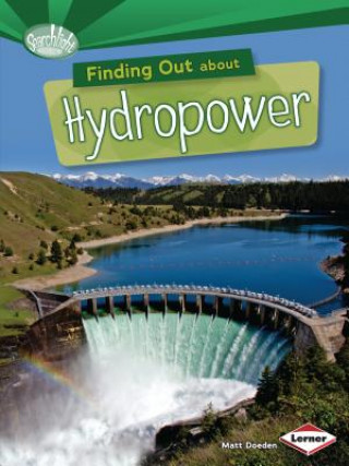 Könyv Finding Out About Hydropower Matt Doeden