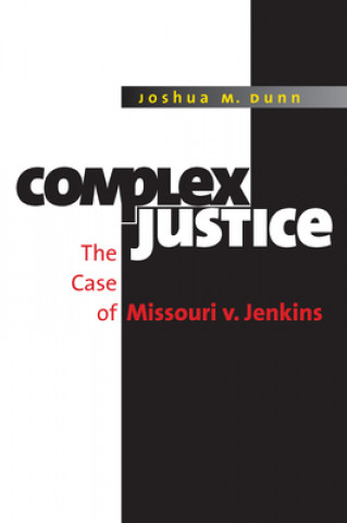 Carte Complex Justice Joshua M. Dunn