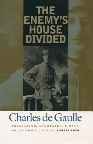 Kniha Enemy's House Divided Charles De Gaulle