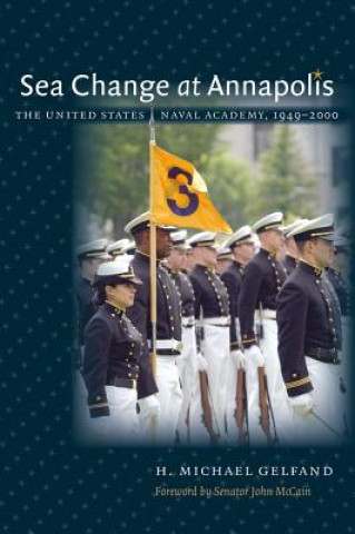 Kniha Sea Change at Annapolis H. Michael Gelfand