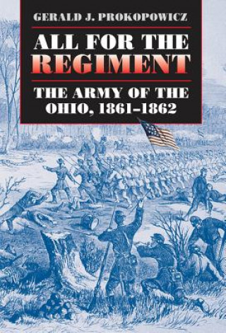 Könyv All for the Regiment Gerald J. Prokopowicz