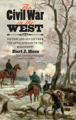 Kniha Civil War in the West Earl J. Hess