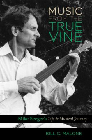 Carte Music from the True Vine Bill C. Malone