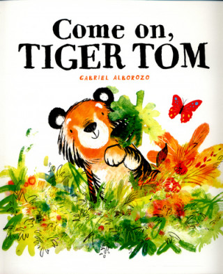 Carte Come On, Tiger Tom Gabriel Alborozo