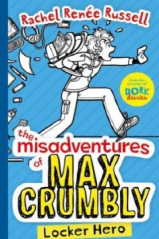 Kniha Misadventures of Max Crumbly 1 Rachel Renée Russell