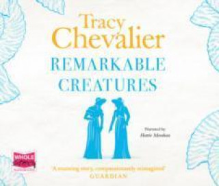 Audio Remarkable Creatures Tracy Chevalier
