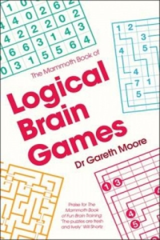 Kniha Mammoth Book of Logical Brain Games Gareth Moore