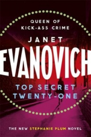 Könyv Top Secret Twenty-One Janet Evanovich