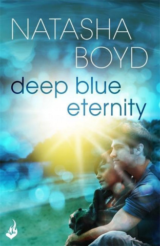 Kniha Deep Blue Eternity Natasha Boyd