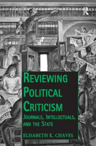 Kniha Reviewing Political Criticism Dr. Elisabeth K. Chaves