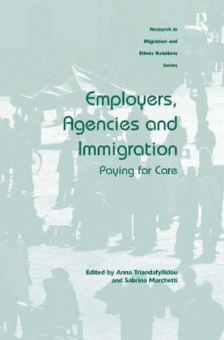 Kniha Employers, Agencies and Immigration Anna Triandafyllidou