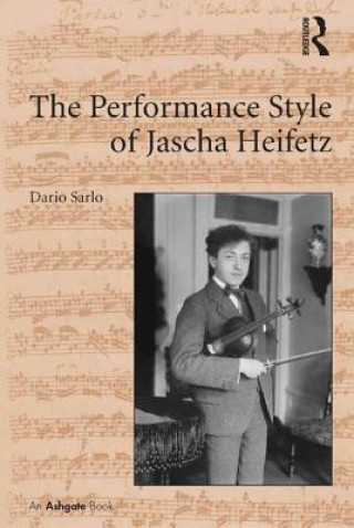 Carte Performance Style of Jascha Heifetz Dario Sarlo