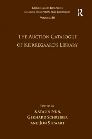 Kniha Volume 20: The Auction Catalogue of Kierkegaard's Library Nun