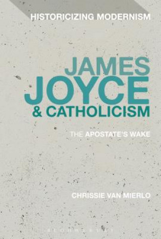 Kniha James Joyce and Catholicism Chrissie van Mierlo