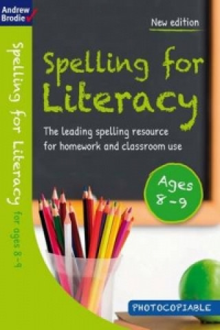 Kniha Spelling for Literacy for ages 8-9 Andrew Brodie