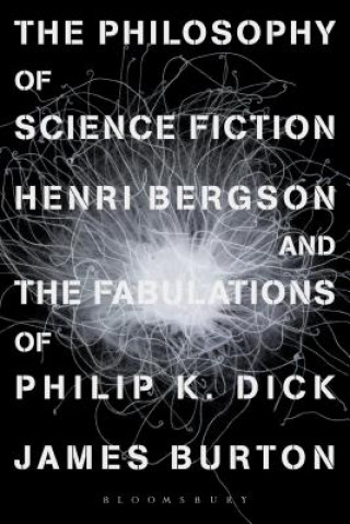 Kniha Philosophy of Science Fiction James Burton