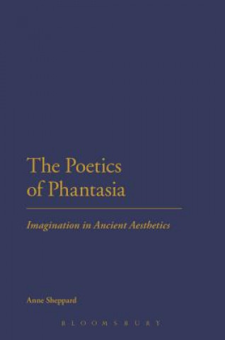 Kniha Poetics of Phantasia Anne Sheppard