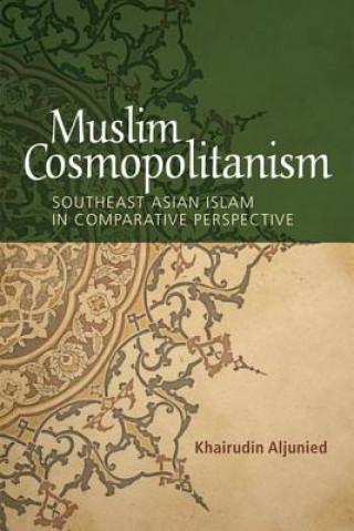 Kniha Muslim Cosmopolitanism ALJINIED  KHAIRUDIN