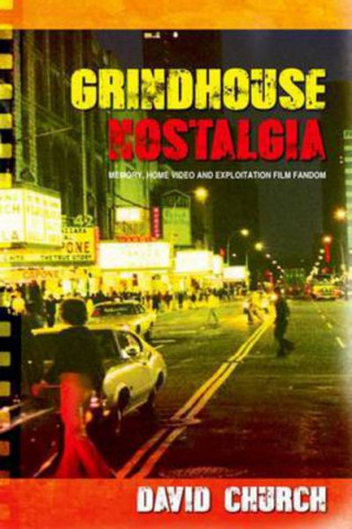 Book Grindhouse Nostalgia David Church